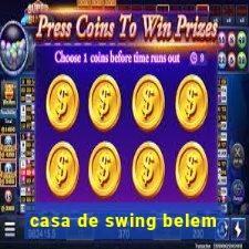 casa de swing belem